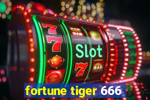 fortune tiger 666